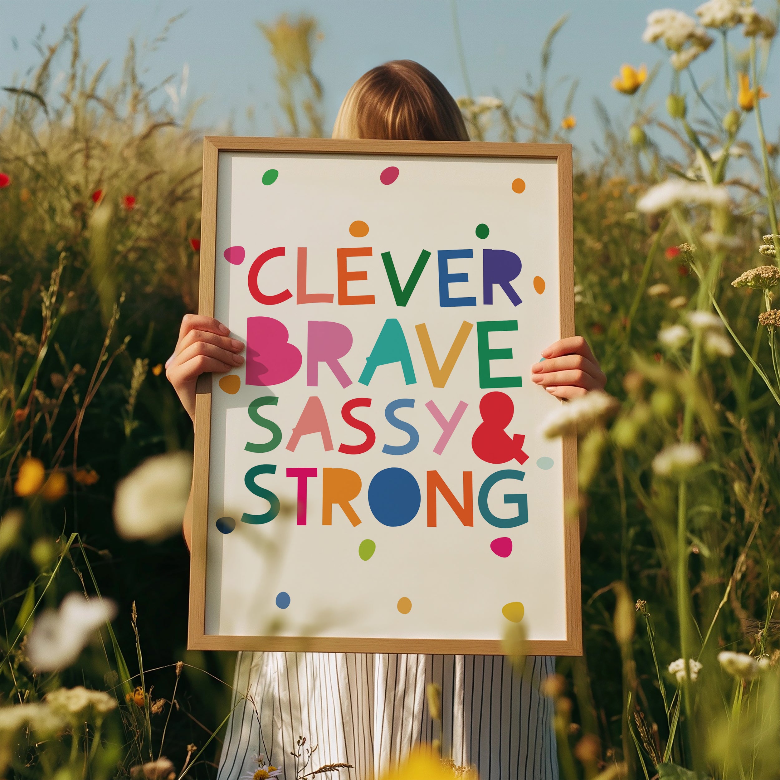 Clever, Brave, Sassy and Strong Print
